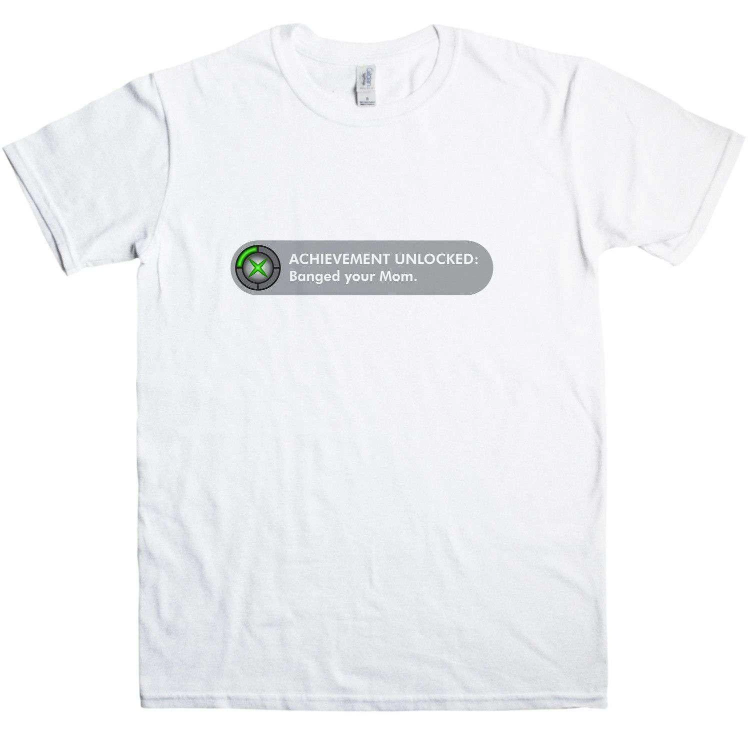 Achievement Banged Your Mom T-Shirt 4 Achievement Banged Your Mom T-Shirt - Image 4
