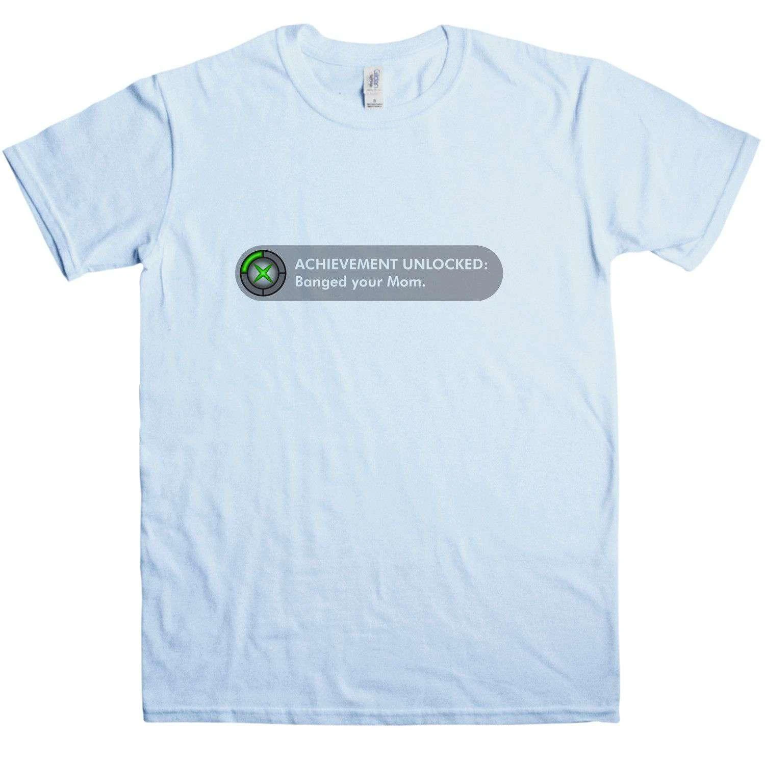 Achievement Banged Your Mom T-Shirt 3 Achievement Banged Your Mom T-Shirt - Image 3