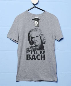 Arnold Swarzenegger I'll Be Bach T-Shirt
