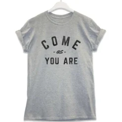 Come As You Are T-Shirt