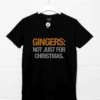 Gingers Not Just For Christmas T-Shirt