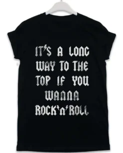 It's A Long Way To The Top Lyric Quote T-Shirt