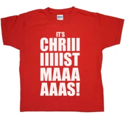 Its Chriiistmaaas Childrens T-Shirt