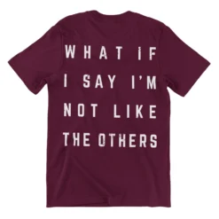 Not Like The Others T-Shirt