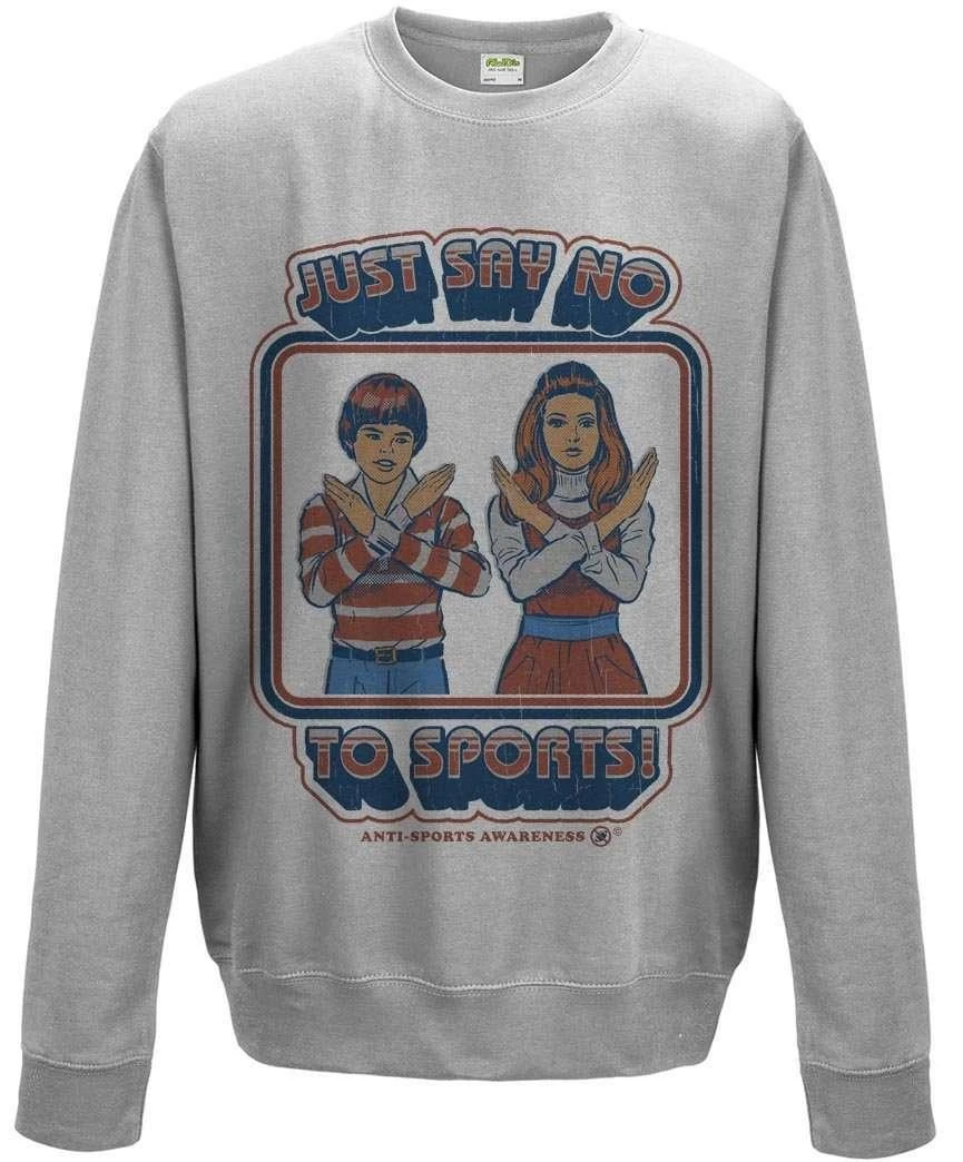Steven Rhodes Say No To Sports Sweatshirt 1 Steven Rhodes Say No To Sports Sweatshirt