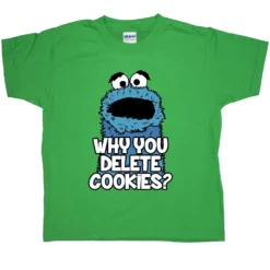 Why You Delete Cookies Kids T-Shirt