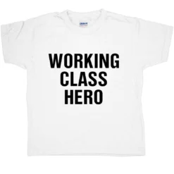 Working Class Hero Kids T-Shirt