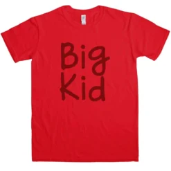 Big Kid Little Kid Adult T-Shirt